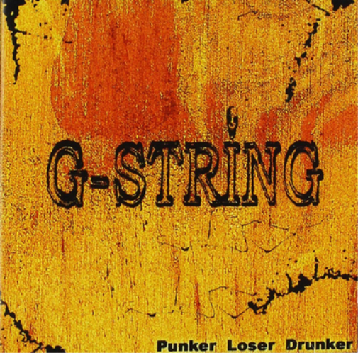 G-String Punker Loser Drunker (CD) Album