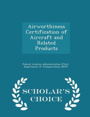 Federal Aviation Adm - Airworthiness Certification of Aircraft an Rela - X555z