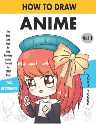 How To Draw Anime Fun Easy And Step By Step Drawing Anime Tutorial In Chibi ...