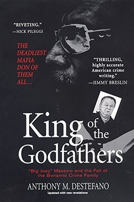 King of the Godfathers: Joseph Massino and the Fall of the Bonan