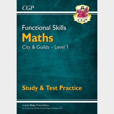 Functional Skills Maths City and Guilds Level 1 Study & Test Practice CGP