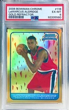 2006 BOWMAN CHROME LaMARCUS ALDRIDGE GOLD REFRACTOR PSA 6 RC 20/50