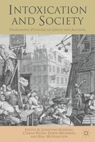 Intoxication And Society | Problematic Pleasures Of Drugs And Alcohol | Buch