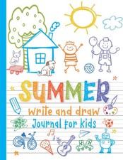 Summer Write and Draw Journal For Kids: Primary Composition Creative Story Noteb