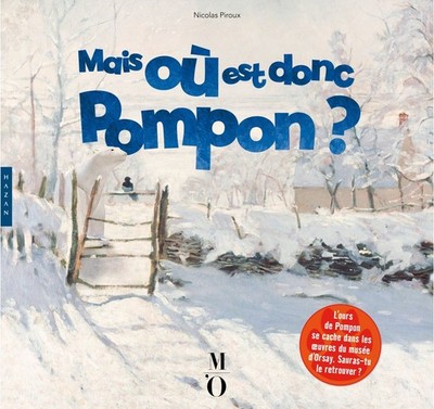 Mais où est donc Pompon ?: L'ours de Pompon se cache dans 44 che