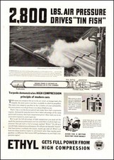 1937 vintage AD Torpedos , Tin Fish Launched & powered by EThyl Gasoline 021420