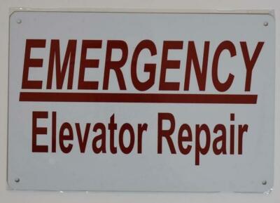 Emergency Elevator Repair Sign (White, Rust Free Aluminum 8X12) -REF24-1027