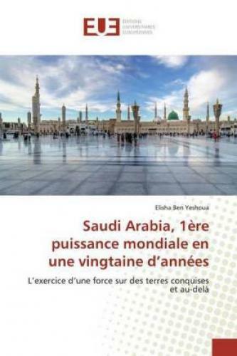 Saudi Arabia, 1ère Puissance Mondiale En Une Vingtaine D'années