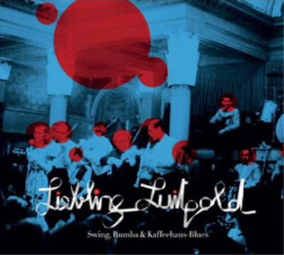 Various Artists Liebling Luitpold: Swing, Rumba & Kaffeehaus-blues (CD) Album