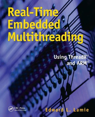 Real-Time Embedded Multithreading | Edward Lamie | Using ThreadX and ARM | Buch
