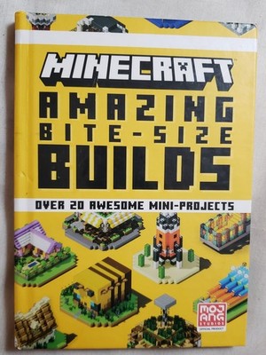 Minecraft: Amazing Bite-Size Builds Mojang Studio Illus 2022 p93 HC 1st US Ed