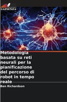Ben Richardson | Metodologia Basata Su Reti Neurali Per La Pianificazione Del...