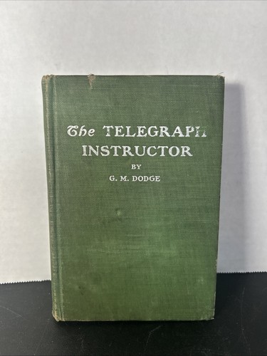 Vintage The Telegraph Instructor by G.M. Dodge Morse Code 5th Edition ...
