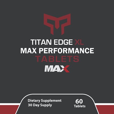 Titan Edge XL Max Tablets - TitanEdge XL Max Supplement - 60 Tablets Official