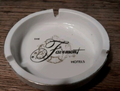 The Fairmont Hotels Vintage White Porcelain Gold Rim Ashtray