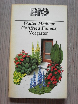 BfG Taschenbuch, Vorgärten, Walter Meißner, Gottfried Funeck, 1983