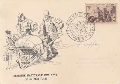 MAXIMUM CARD WEEK DES P.T.T.  + YT 737 PARIS 27.05.45 SIGNIERT VON R. SERRES