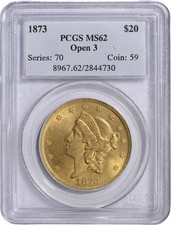 1873 US Gold $20 Liberty Head Double Eagle - PCGS MS 62 - Open 3