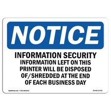 Information Security Information Left On OSHA Notice Sign Metal Plastic Decal