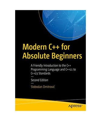 Modern C++ for Absolute Beginners: A Friendly Introduction to the C++ Programmin