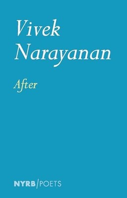 After (NYRB Poets) by Narayanan, Vivek Paperback / softback Book The Fast Free