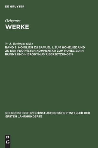 Hömilien Zu Samuel I, Zum Hohelied Und Zu Den Propheten Kommentar Zum (Hardback)