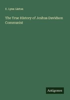 The True History Of Joshua Davidson Communist E. Lynn Linton
