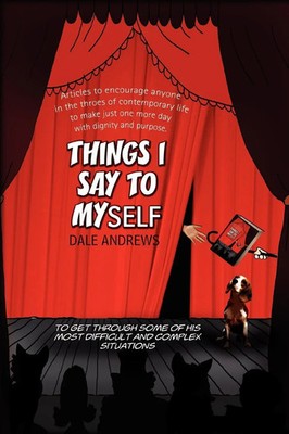 Dale Andrews | Things I Say to Myself | Taschenbuch | Englisch (2010) | Xlibris