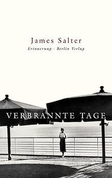 Verbrannte Tage. Erinnerung von James Salter | Buch | Zustand sehr gut