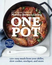 One Pot: 120+ Easy Meals from Your Skillet, Slow Cooker, Stockpot, a - GOOD
