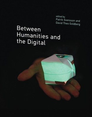 Between Humanities and the Digital Hardcover