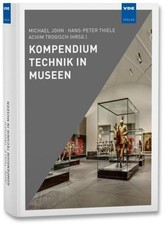 Kompendium Technik in Museen ~ M. John ~  978...