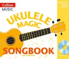 Ukulele Magic Songbook by Ian Lawrence (English) Book & Merchandise Book