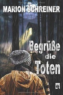 Begrüße die Toten (Der Fall Casey Logan, Band 2) von Sch... | Buch | Zustand gut