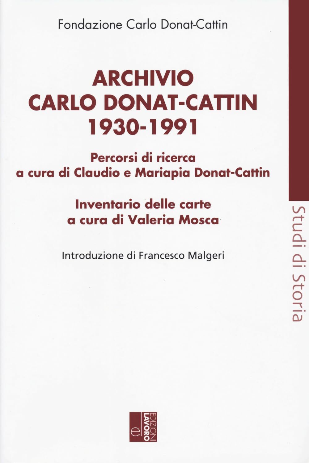 9788873135654 Archivio Carlo Donat Cattin 1930-1991 - Claudio Donat-Cattin,Maria