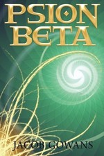 PSION BETA (PSION SERIES #1) By Jacob Gowans *Excellent Condition*