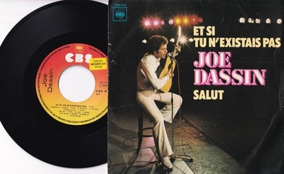 Joe Dassin Et Si Tu N'Existais Pas Schallplatte Vinyl Single 7 '' CBS 1976