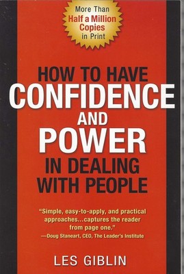 How to have confidence and power in dealing with people