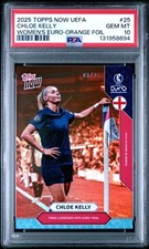 CHLOE KELLY * PSA 10 ORANGE /25 * POP 1 * 2025 TOPPS NOW WOMEN'S EURO ENGLAND 25