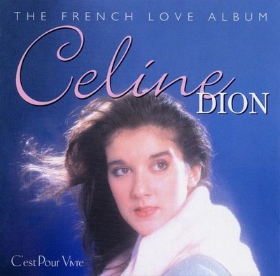 Celine Dion - C'est Pour Vivre - The French Love Album, (CD)