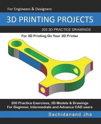 Sachidanand Jha 3D Printing Projects (Taschenbuch)