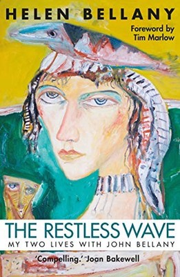The Restless Wave: My Two Lives with John Bellany by Helen Bellany Book The Fast