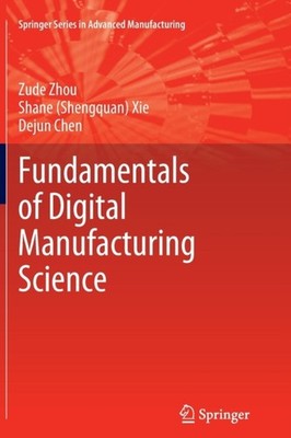 Zhou - Fundamentals of Digital Manufacturing Science - New paperback o - X555z