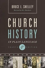 Church History in Plain Language: Fourth Edition - Paperback - GOOD