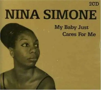 Nina Simone - My Baby Just Cares for Me