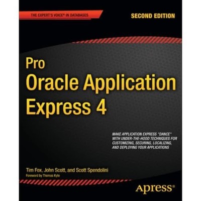 Pro Oracle Application Express 4 2nd Edition - Paperback NEW Fox, Tim 12 July 20