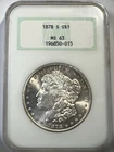 🔥 1878 S Morgan Silver Dollar $1 NGC MS63 Green Label Old Fatty Holder  🔥