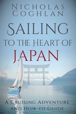 Nicholas Coghlan Sailing to the Heart of Japan (Paperback)