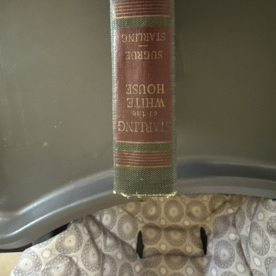 Starling of the White House Sugrue & Starling Hardcover Special Edition 1916