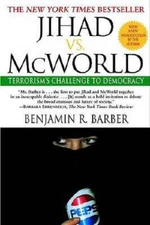 Jihad vs. McWorld: Terrorism's Challenge to Democracy - Paperback - GOOD